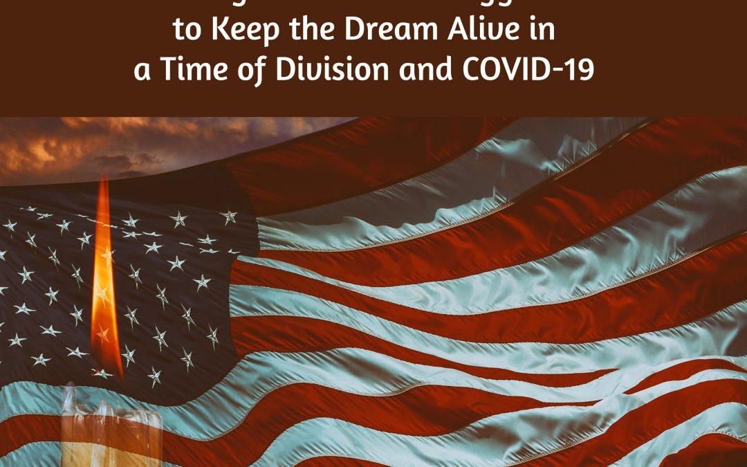 What Happened to the American Dream?  Songs About the Struggle to Keep the Dream Alive in Times of Division & COVID-19